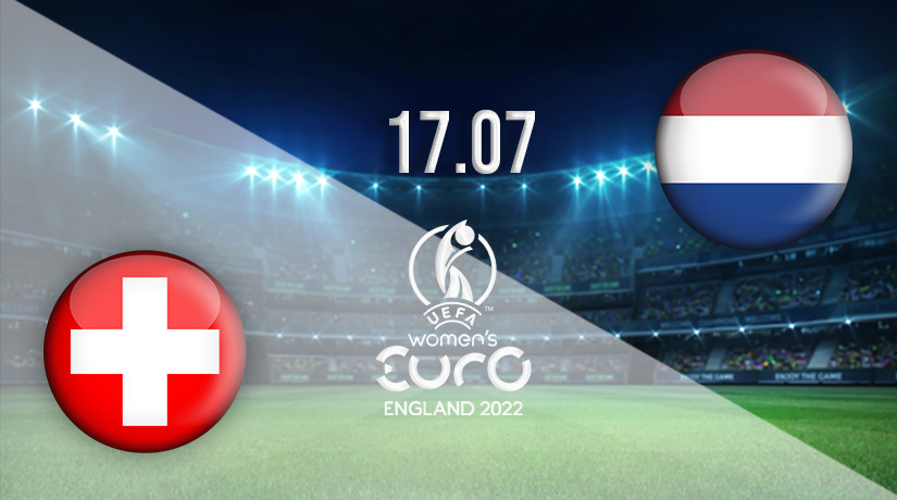 Switzerland vs Netherlands Prediction: Women’s EURO 2022 Match on 17.07.2022