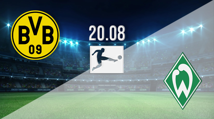 Dortmund vs Werder Prediction: Bundesliga Match on 20.08.2022