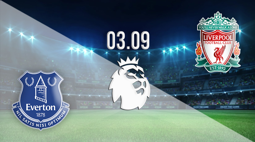 Everton v Liverpool Prediction: Premier League Match on 03.09.2022