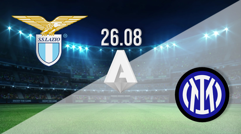 Lazio v Inter Milan Prediction: Serie A Match on 26.08.2022