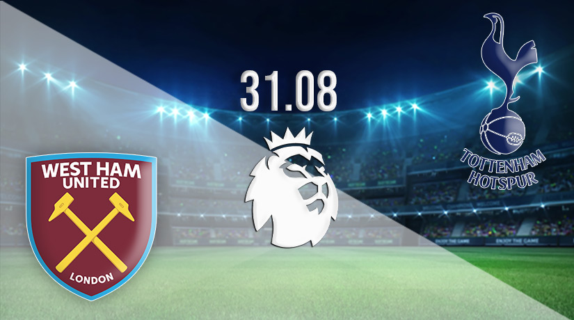 West Ham vs Tottenham Prediction: Premier League Match on 31.08.2022