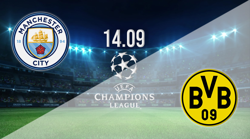Manchester City v Borussia Dortmund Prediction: Champions League Match on 14.09.2022