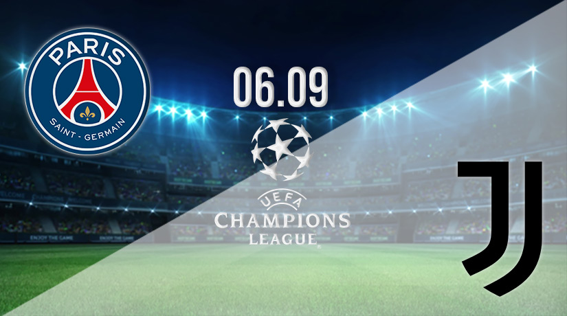 PSG v Juventus Prediction: Champions League Match on 06.09.2022
