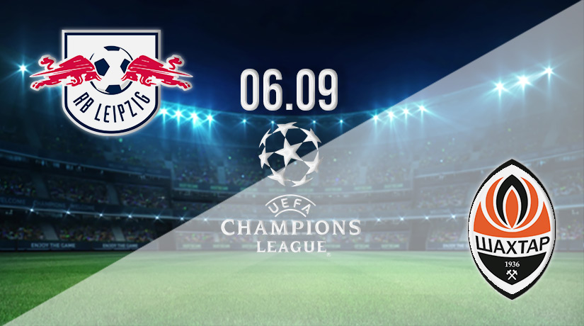 RB Leipzig vs Shakhtar Donetsk Prediction: Champions League Match on 06.09.2022