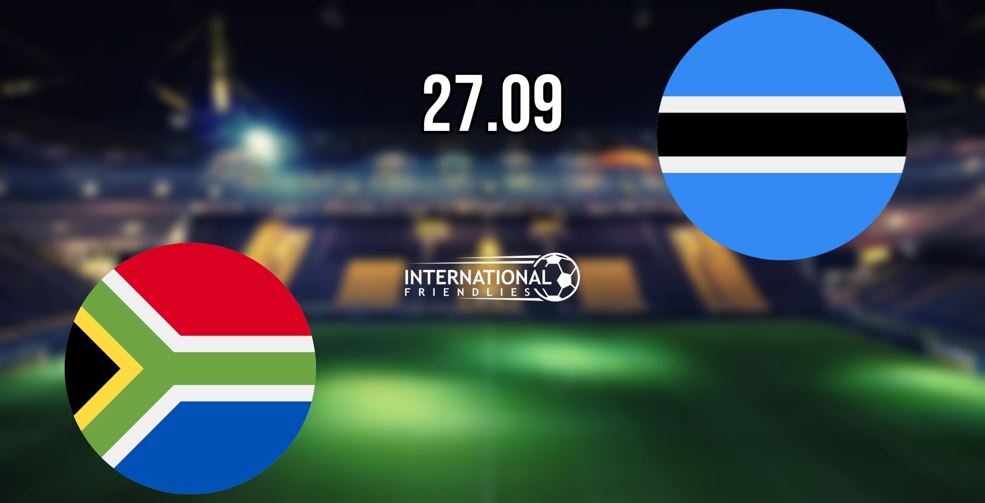 South Africa vs Botswana Prediction: International Friendly Match on 27.09.2022
