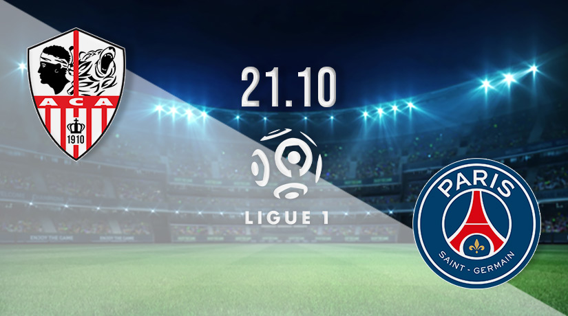 Ajaccio vs PSG Prediction: Ligue 1 Match on 21.10.2022