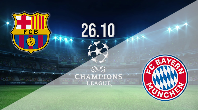 Barcelona v Bayern Munich Prediction: Champions League Match on 26.10.2022