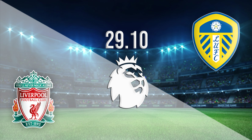 Liverpool vs Leeds Prediction: Premier League Match on 29.10.2022