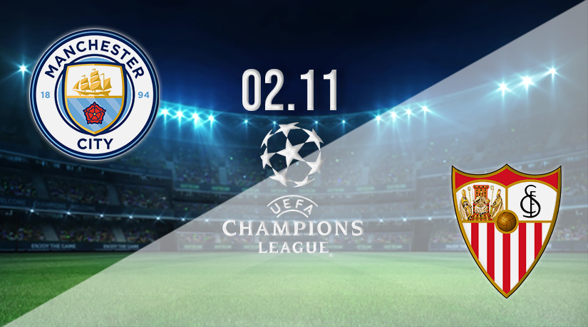 Man City v Sevilla Prediction: Champions League Match on 02.11.2022