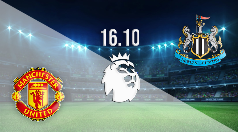 Man United vs Newcastle Prediction: PL | 16.10.2022 - 22bet
