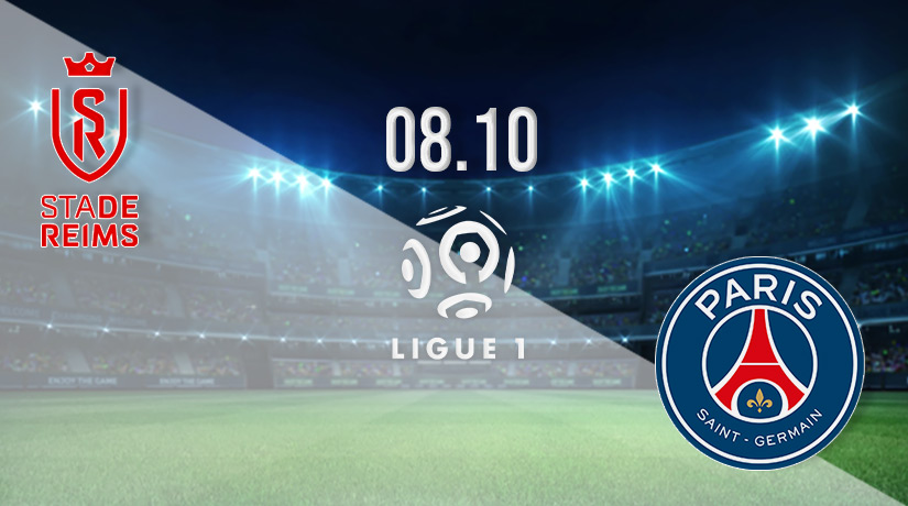 Reims vs PSG Prediction: Ligue 1 Match on 08.10.2022