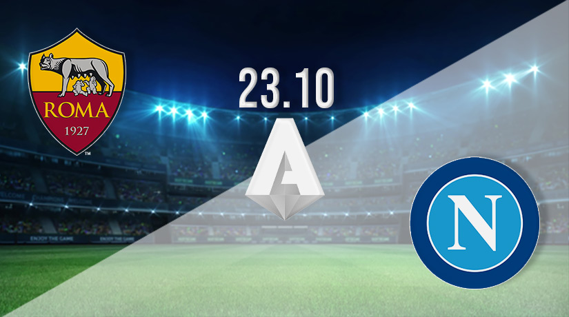 Roma vs Napoli Prediction: Serie A Match on 23.10.2022