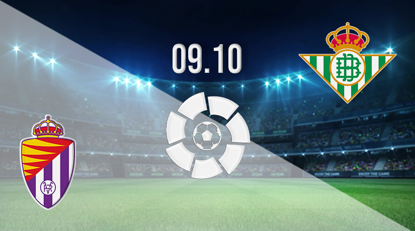 Valladolid vs Real Betis Prediction: La Liga Match on 09.10.2022
