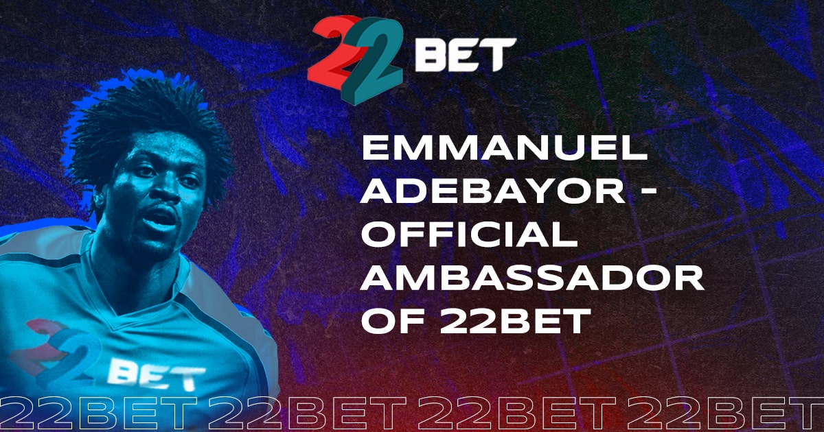 Adebayor Becomes 22Bet Ambassador