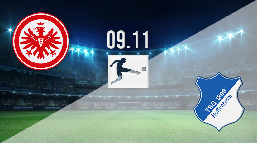 Eintracht Frankfurt vs Hoffenheim Prediction: Bundesliga Match on 09.11.2022