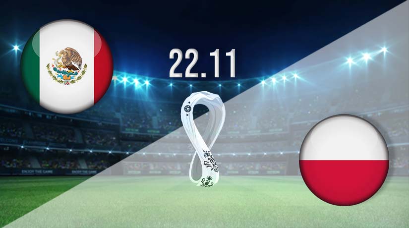 Mexico vs Poland Prediction: World Cup Match on 22.11.2022