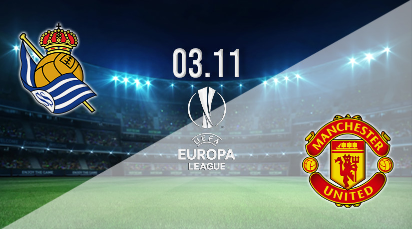 Real Sociedad vs Man Utd Prediction: Europa League Match on 03.11.2022
