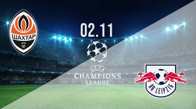 Shakhtar Donetsk v RB Leipzig Prediction: Champions League Match on 02.11.2022