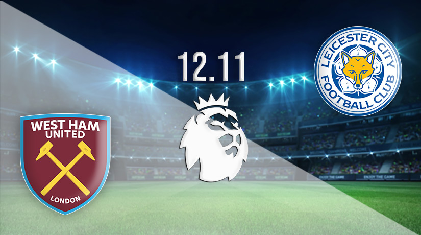 West Ham vs Leicester Prediction: PL | 12.11.2022