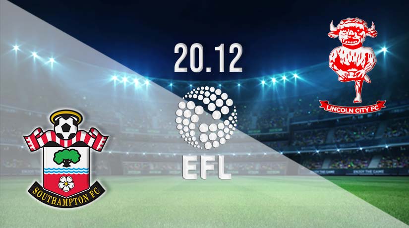 Southampton vs Lincoln City Prediction: EFL Cup Match on 20.12.2022
