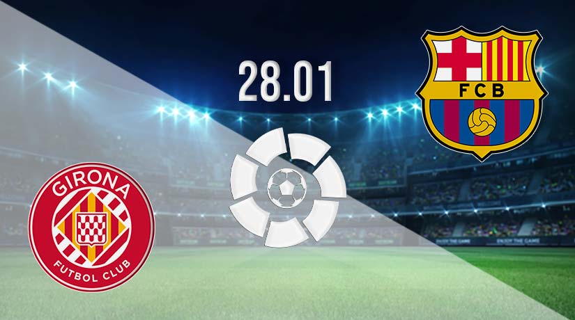Girona vs Barcelona Prediction: La Liga Match on 28.01.2023