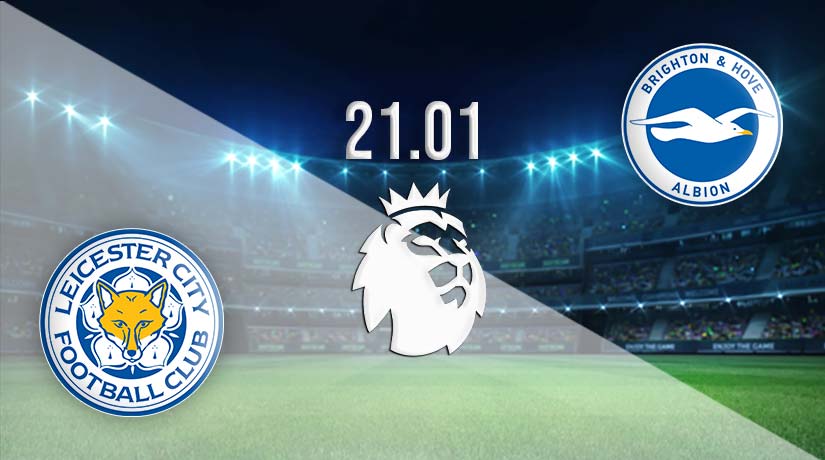 Leicester vs Brighton Prediction: Premier League Match on 21.01.2023