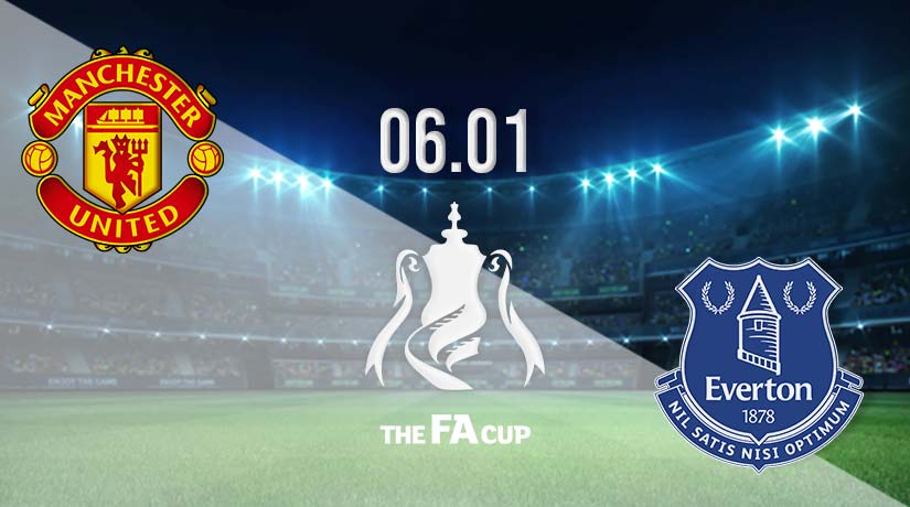 Manchester United vs Everton Prediction: FA Cup Final on 06.01.2023