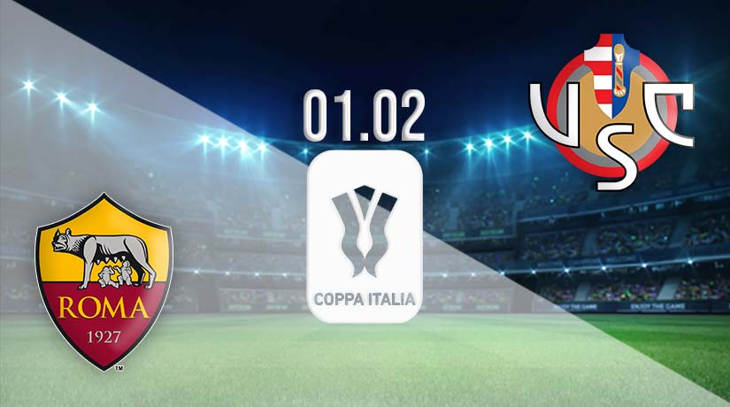 Roma vs Cremones Prediction: Coppa Italia Match on 01.02.2023