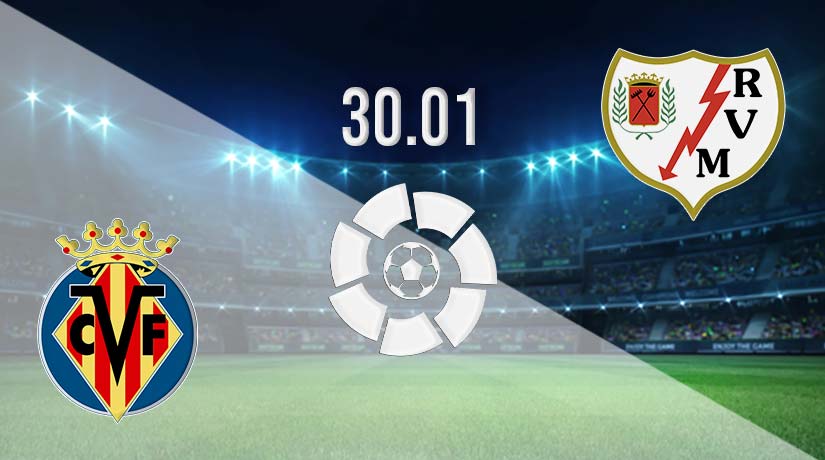 Villarreal vs Rayo Vallecano Prediction: La Liga Match on 30.01.2023