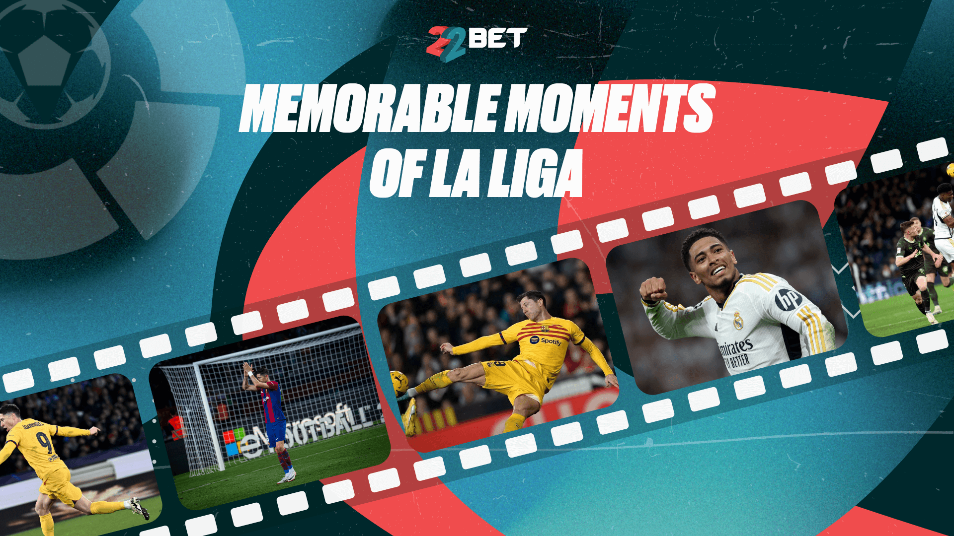 Memorable moments of La Liga