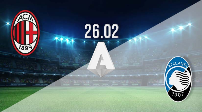 AC Milan vs Atalanta Prediction: Serie A Match on 26.02.2023
