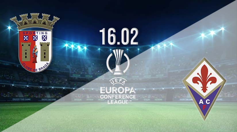 Braga vs Fiorentina Prediction: Conference League Match on 16.02.2023