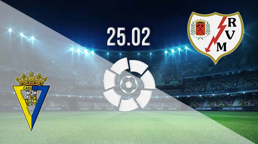 Cadiz vs Rayo Vallecano Prediction: La Liga Match on 25.02.2023