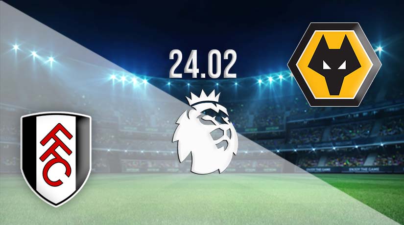 Fulham vs Wolves Prediction: Premier League Match on 24.02.2023