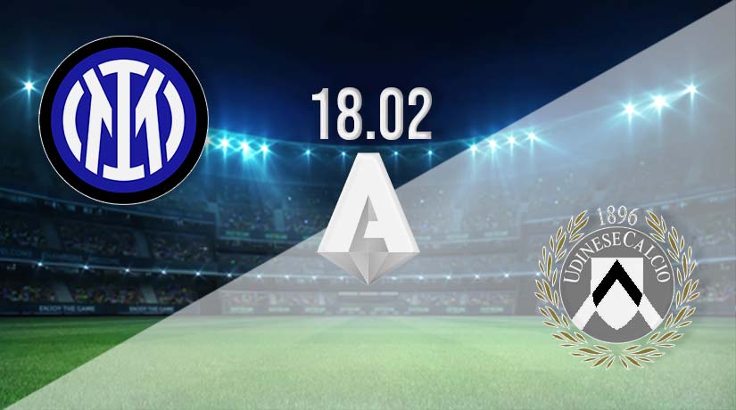 Inter vs Udinese Prediction: Serie A Match on 18.02.2023