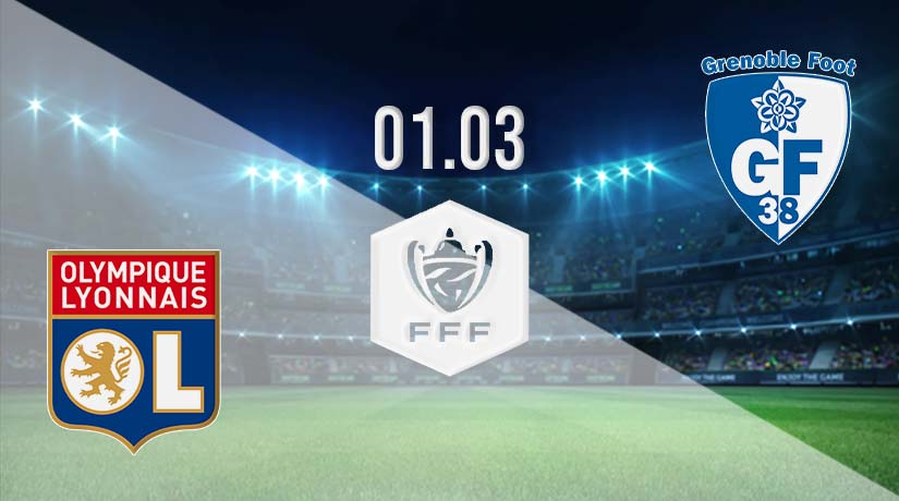 Lyon vs Grenoble Prediction: French Cup Match on 01.03.2023