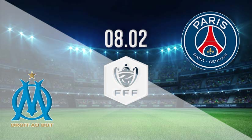 Marseille vs PSG Prediction: French Cup Match on 08.02.2023
