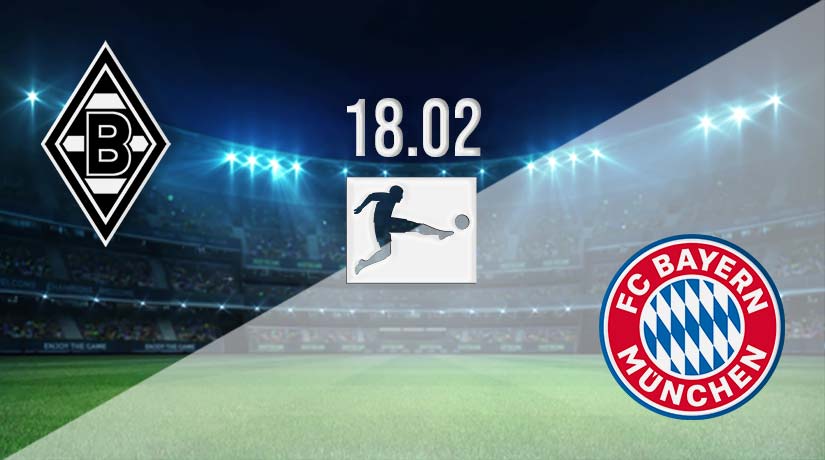 Borussia Monchengladbach vs Bayern Munich Prediction: Bundesliga Match on 18.02.2023
