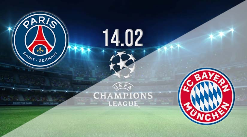 PSG v Bayern Munich Prediction Champions League  14.02.2023