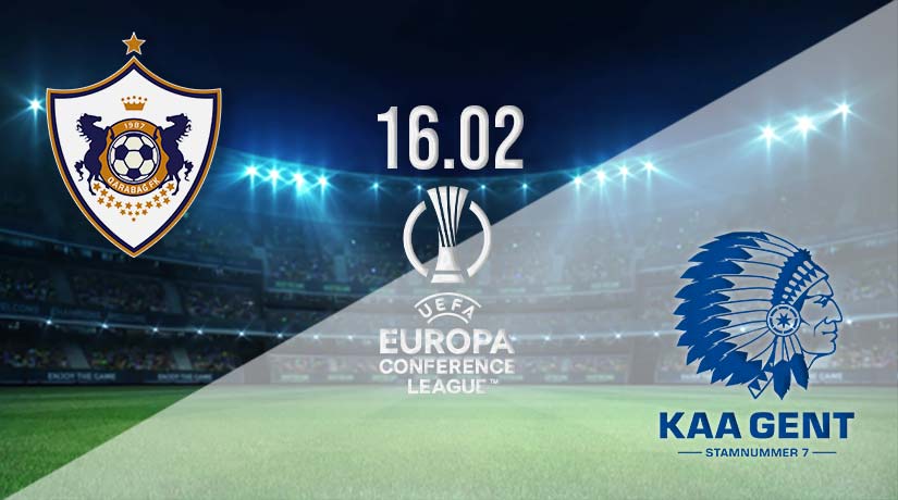 Qarabag vs KAA Gent Prediction: Conference League Match on 16.02.2023