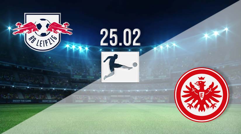 RB Leipzig vs Eintracht Frankfurt Prediction: Bundesliga Match on 25.02.2023