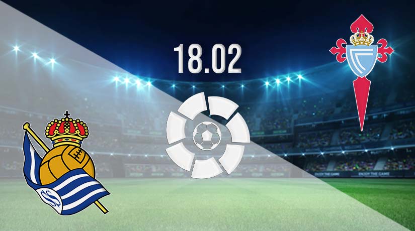 Real Sociedad vs Celta Vigo Prediction: La Liga Match on 18.02.2023