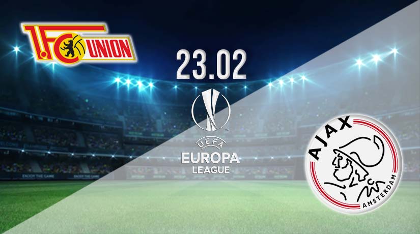 Union Berlin vs Ajax Prediction: Europa League Match on 23.02.2023
