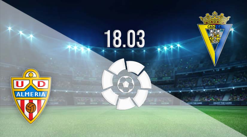 Almeria vs Cadiz Prediction: La Liga Match on 18.03.2023