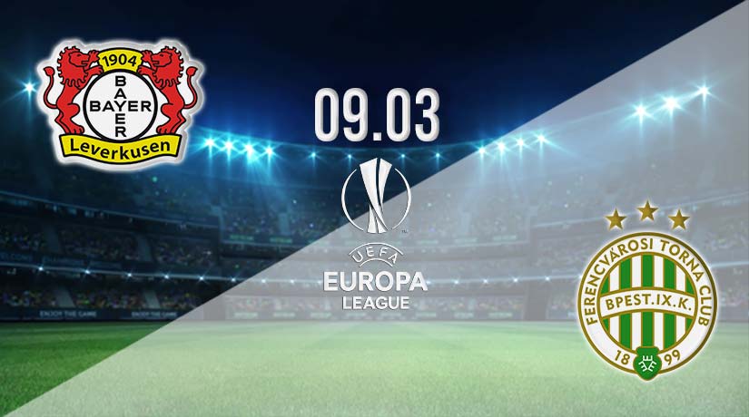 Bayer Leverkusen vs Ferencvaros Prediction: Europa League Match on 09.03.2023