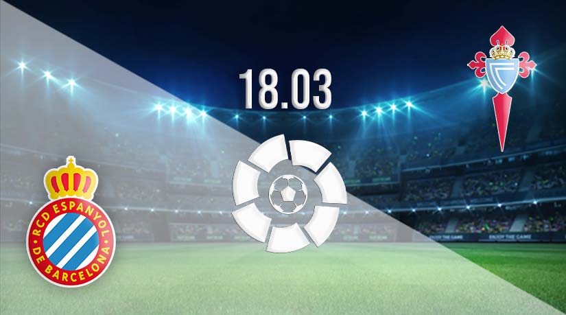 Espanyol vs Celta Vigo Prediction: La Liga Match on 18.03.2023
