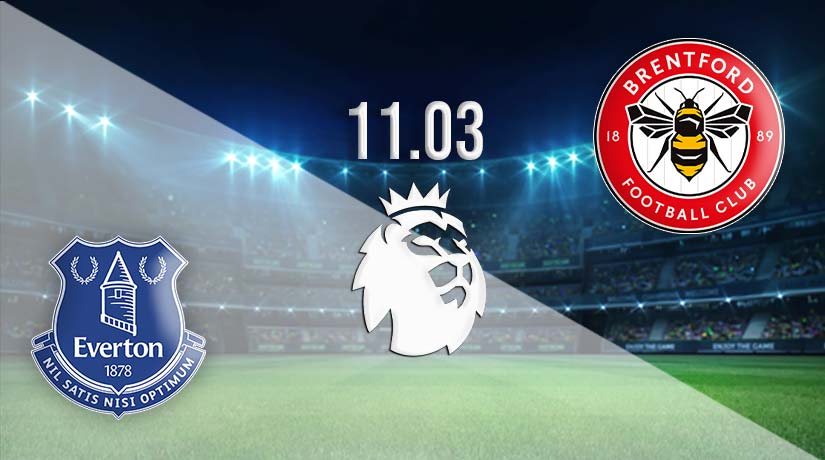 Everton vs Brentford Prediction: Premier League Match on 11.03.2023