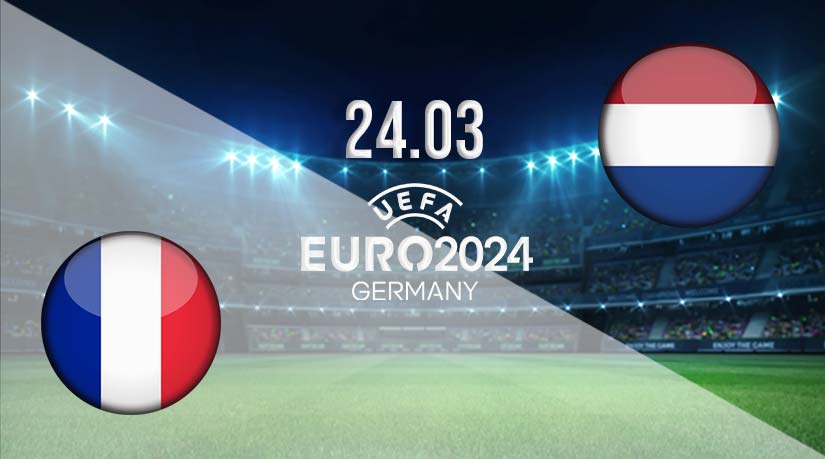 France vs Netherlands Prediction: Euro 2024 Qualifier Match on 24.03.2023