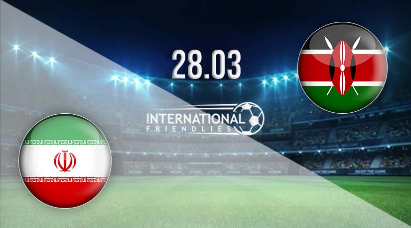 Iran vs Kenya Prediction: International Friendly Match 28.03.2023