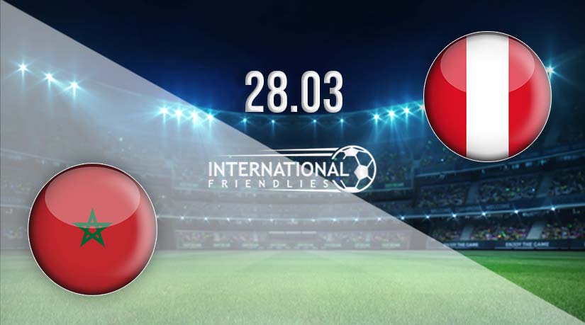 Morocco vs Peru Prediction: International Friendly Match 28.03.2023
